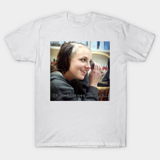 It's Britney B meme t-shirt T-Shirt by Marange 